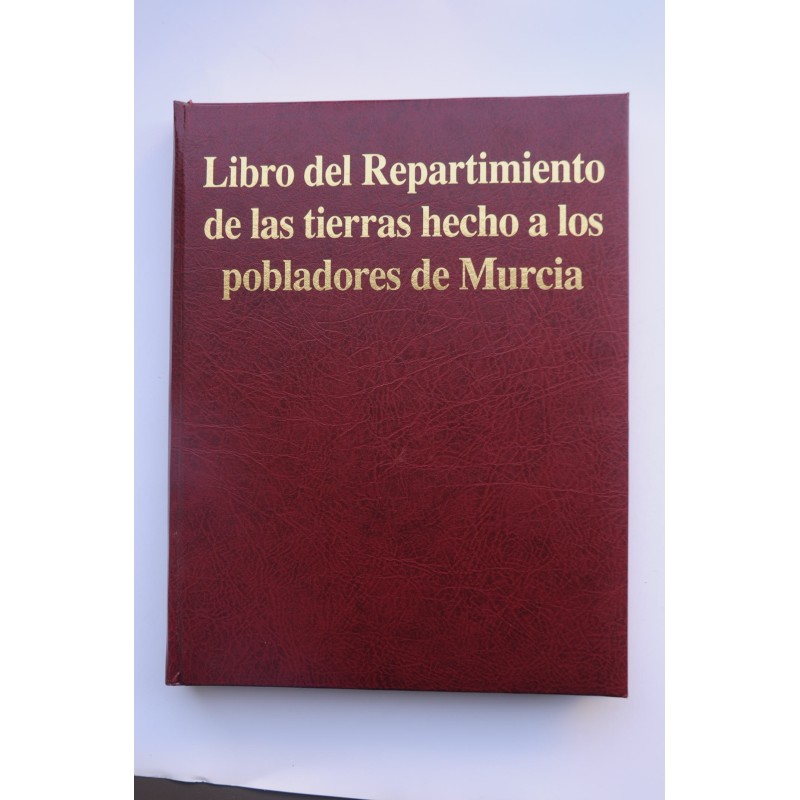 Libro del Repartimiento de las tierras hecho a...