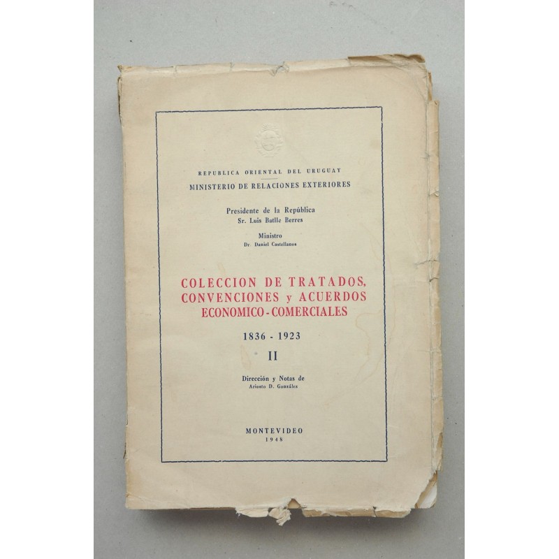 Colección de tratados convenciones y acuerdos económico-comerciales 1836-1923. II