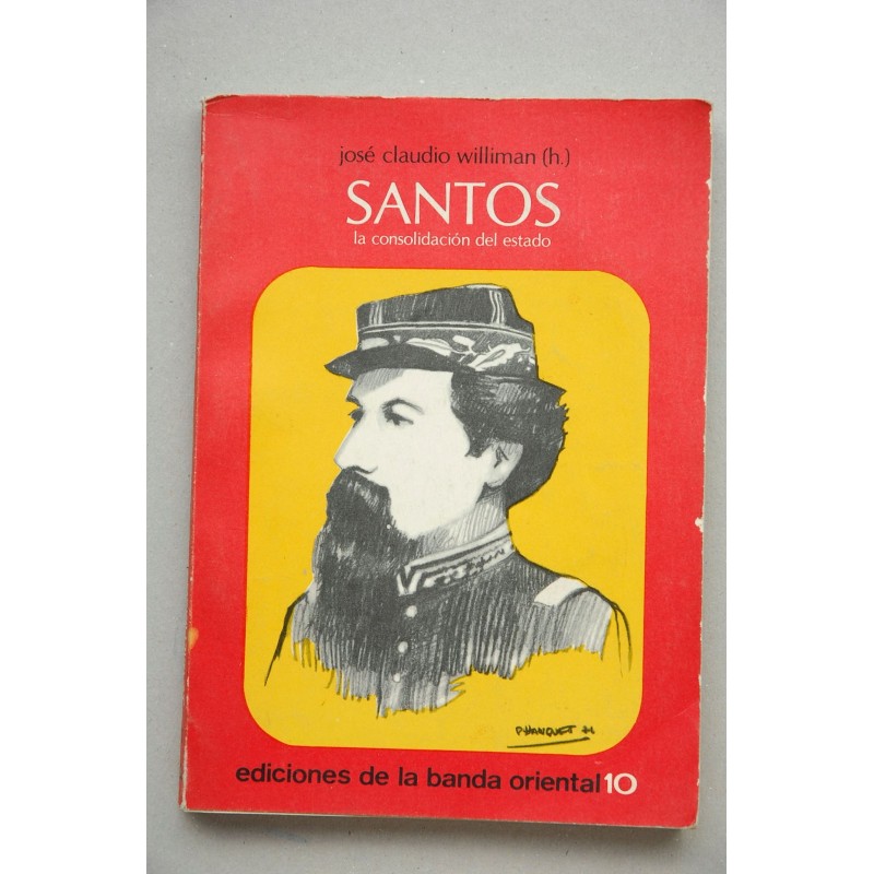 Santos, la consolidación del Estado