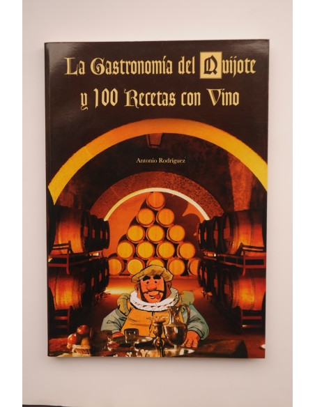 La gastronomía del Quijote y recetas con vino