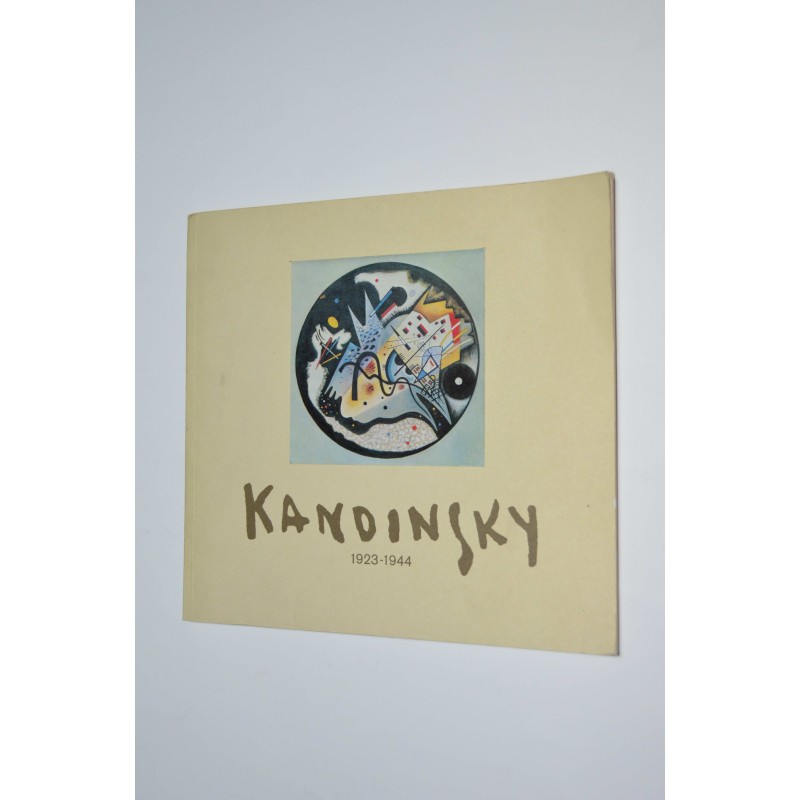 kandinsky : 1923-1944 : Barcelona, Galería Maeght, febrero-marzo 1979