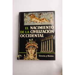 El nacimiento de la civilización occidental. Grecia y Roma