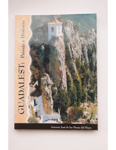 Guadalest: paisaje e historia