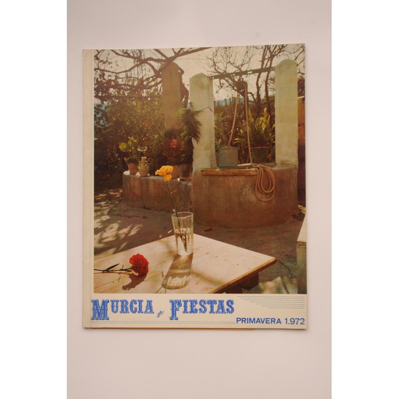 Murcia en fiestas. Primavera 1972