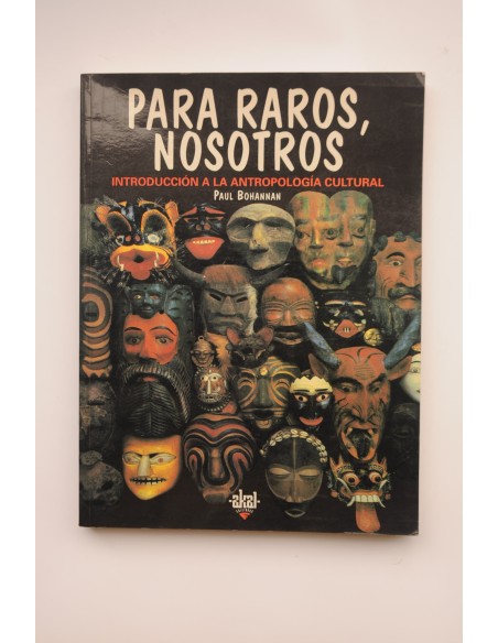 Para raros, nosotros. Introducción a la antropología cultural