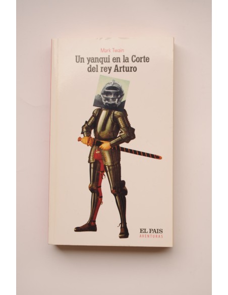 Un yanqui en la Corte del Rey Arturo