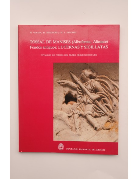 Tossal de Manises (Albufereta, Alicante) Fondos antiguos: Lucernas y Sigillatas