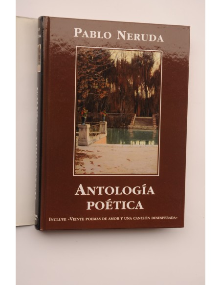 Pablo Neruda. Antología poética