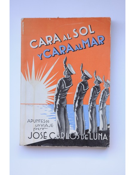 Cara al sol y cara al mar : apuntes de un viaje