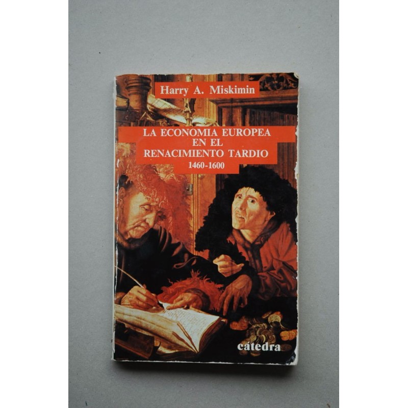 La economía europea en el Renacimiento tardío (14600-1600)