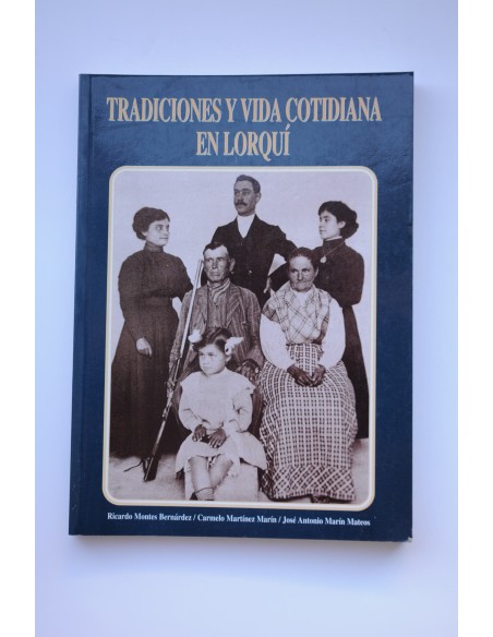 Tradiciones y vida cotidiana en Lorquí