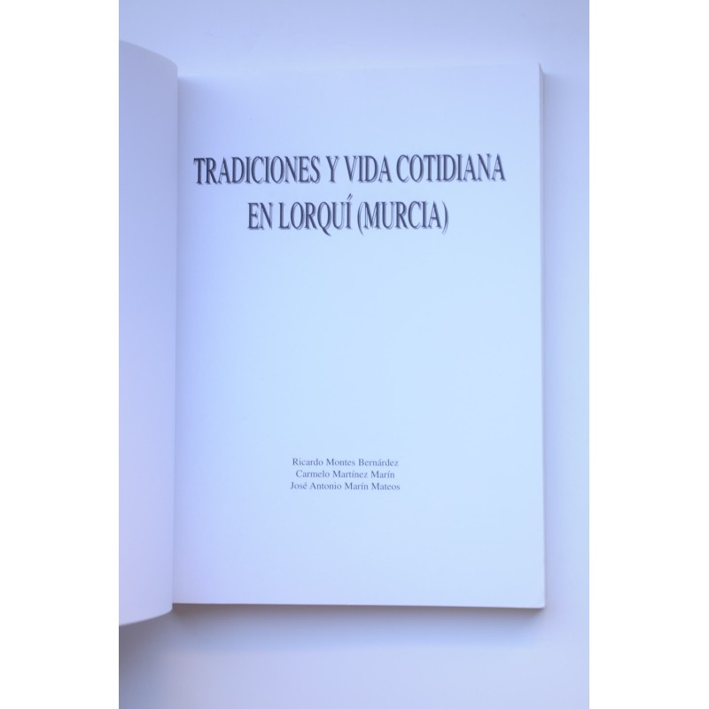 Tradiciones y vida cotidiana en Lorquí