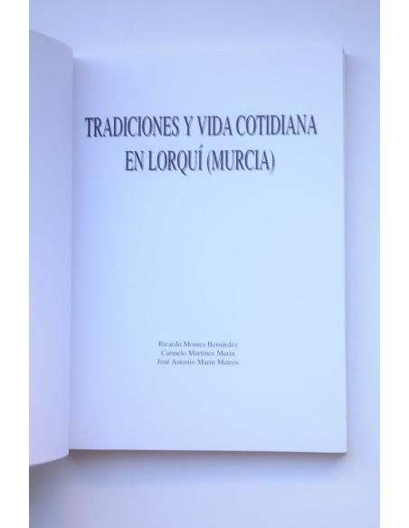 Tradiciones y vida cotidiana en Lorquí