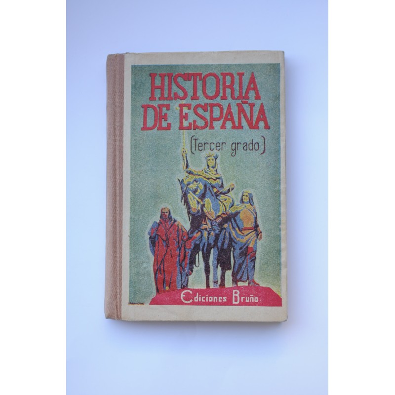 Historia de España. Tercer grado