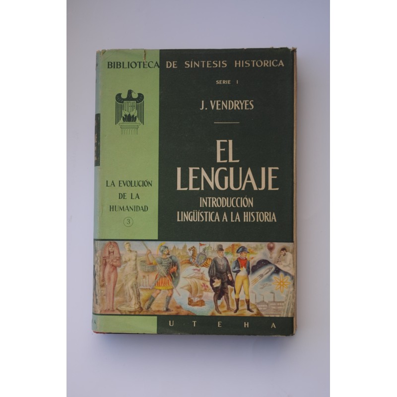 El lenguaje. Introducción lingüistica a la historia
