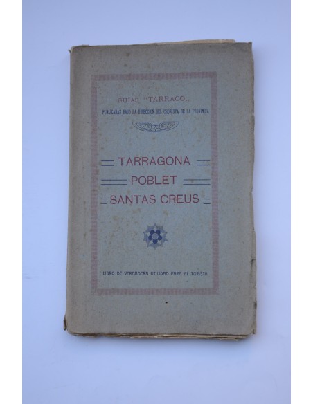 Tarragona, Poblet, Santa Creus