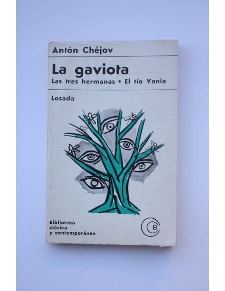 La gaviota, Las tres hermanas, El tío Vania