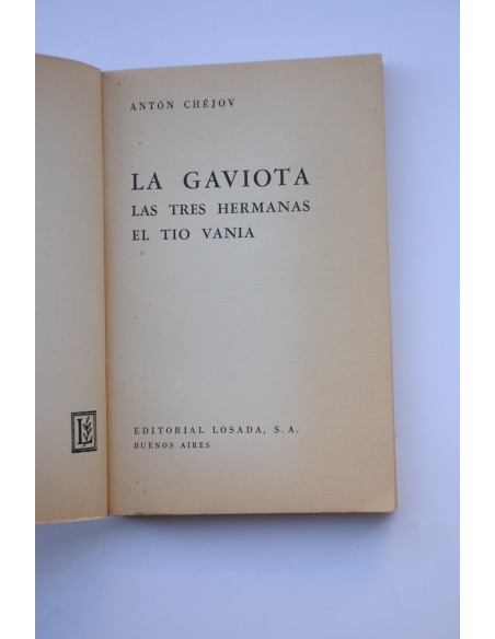 La gaviota, Las tres hermanas, El tío Vania