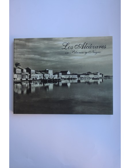 Los Alcázares en blanco y negro