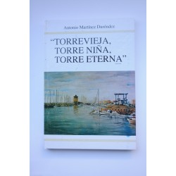 Torrevieja, Torre niña, Torre eterna