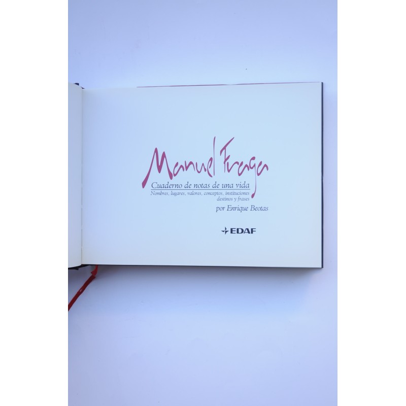 Manuel Fraga. Cuadernos de notas de una vida