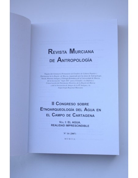 Revista murciana de antropología. Congreso sobre etnoarqueología del agua en el campo de Cartagena. Vol. I.