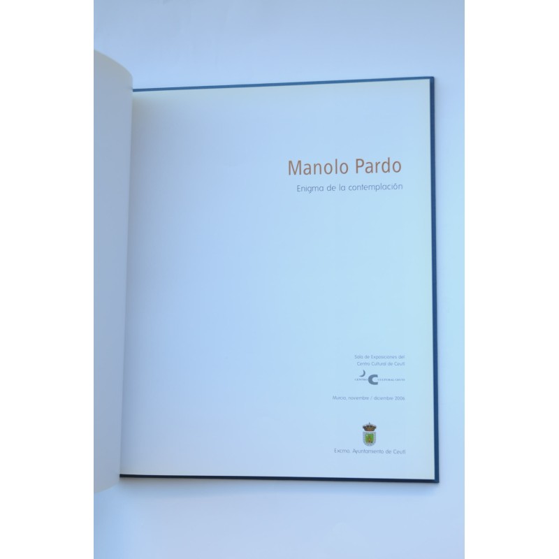 Manolo Pardo. Enigma de la contemplación
