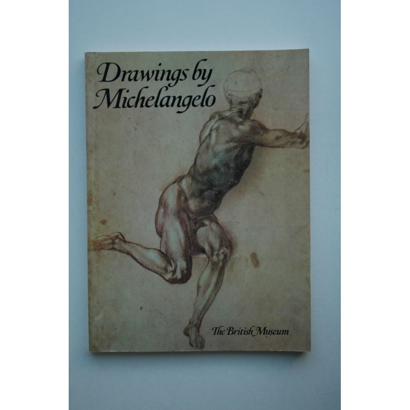 DRAWINGS by Michelangelo : in the collection of her Majesty the Queen at Windsor Castle (...) and other English collections : an