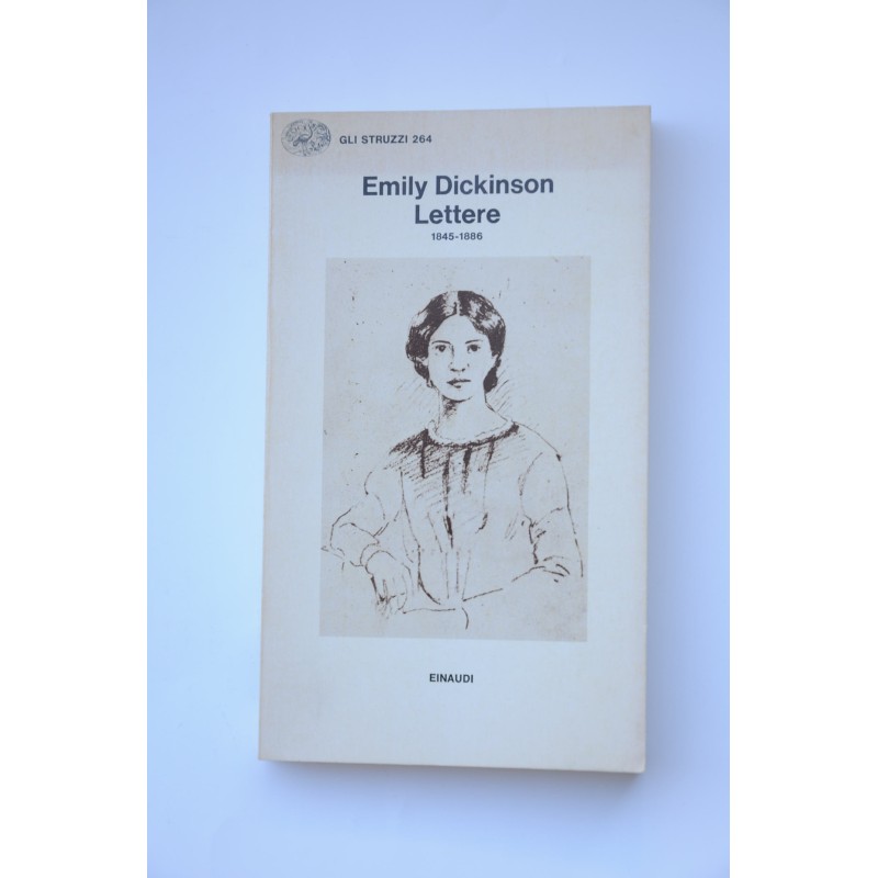 Emily Dickinson. Lettere 1845 - 1886