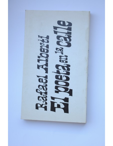 El poeta en la calle. Poesía civil 1931-1965