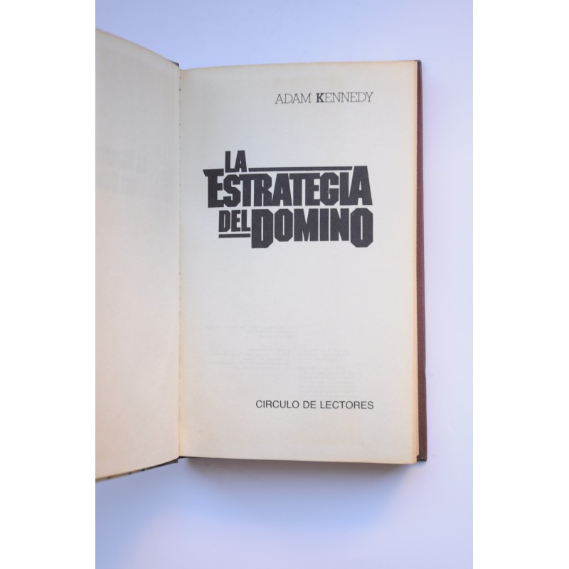 La estrategia del dominó