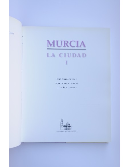 Murcia. La Ciudad