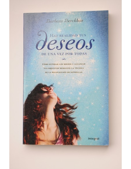 Haz realidad tus deseos de una vez por todas