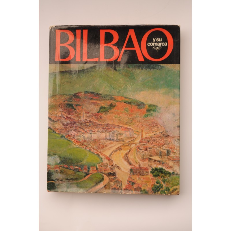 El crecimiento de Bilbao y su comarca