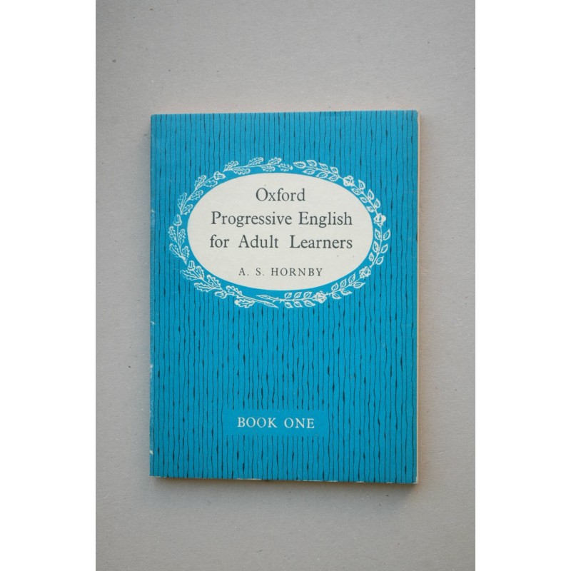 Oxford Progressive English for Adult Learners : book one