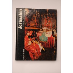 Jerusalén. La ciudad santa de las tres religiones