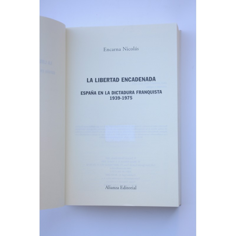 La libertad encadenada. España en la dictadura...