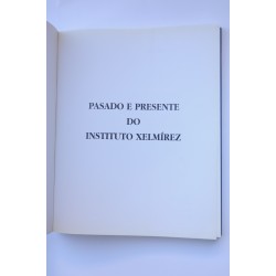 Instituto Xelmírez. Pasado e presente. Xelmírez 1845 - 1995 2
