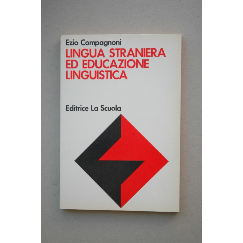 Lingua straniera ed educazione lingüística : realtà e prospettive