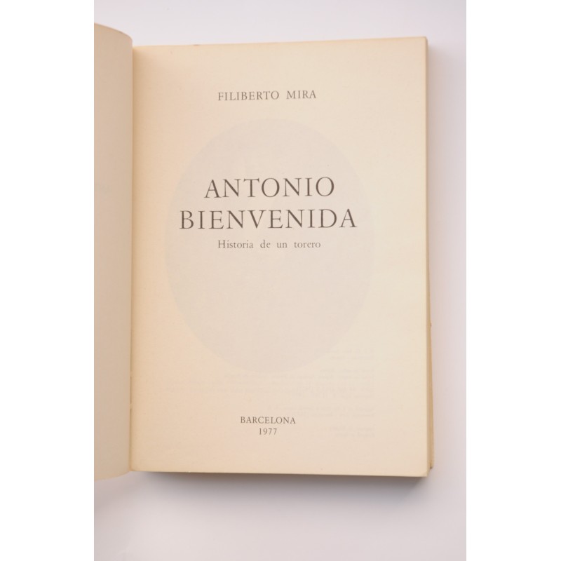 Antonio Bienvenida. Historia de un torero