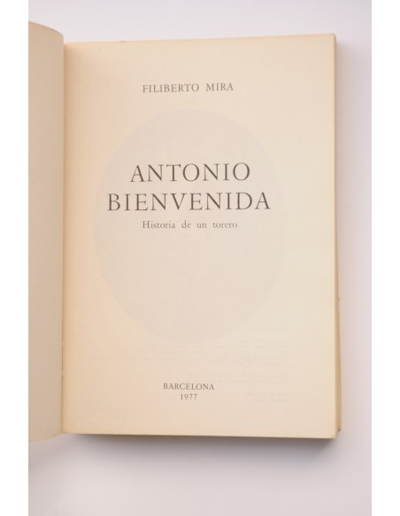 Antonio Bienvenida. Historia de un torero
