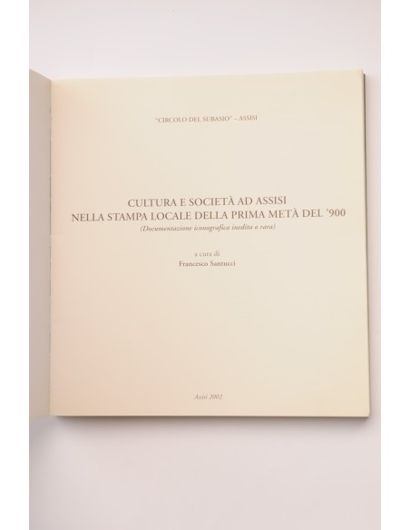 Cultura e società as assisi nella stampa locale della prima metà del '900