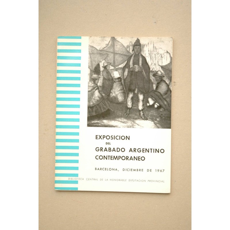 Exposición del grabado argentino contemporáneo : Biblioteca Central de la Honorable Diputación Provincial, diciembre de 1967, Ba