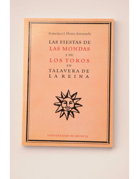 La fiesta de Las Mondas y de los los Toros en Talavera de La Reina