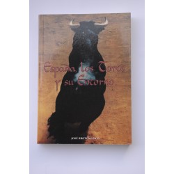 España, los toros y sus entorno