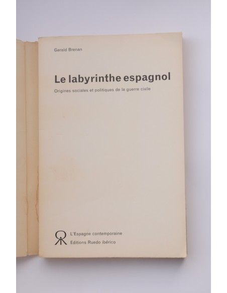 Le labyrinthe espagnol. Origines sociales et politiques de la guerre civile