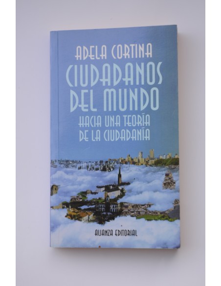 Ciudadanos del mundo. Hacia una teoría de la ciudadanía
