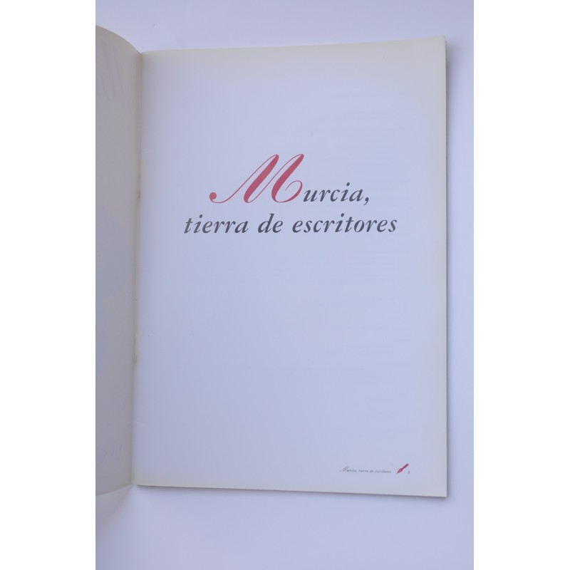 Murcia, tierra de escritores : XIV siglos de...