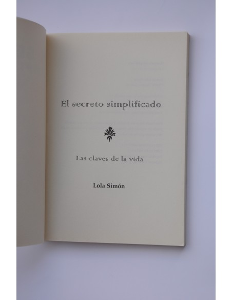 El secreto simplificado , Las claves de la vida