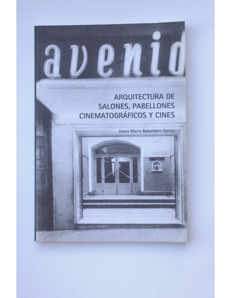 Arquitectura de salones, pabellones cinematográficos y cines